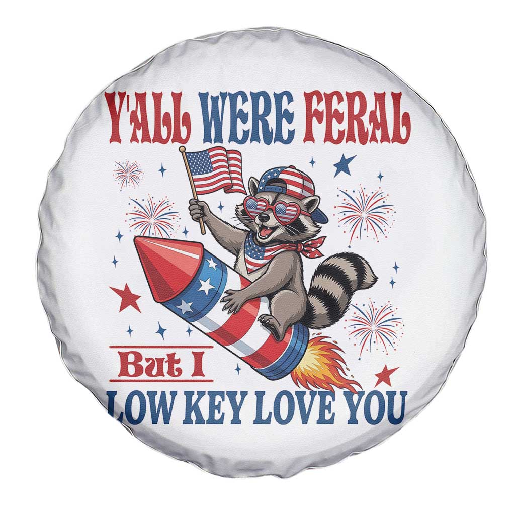 Y'all were Feral But I Low Key Love You Spare Tire Cover Raccoon Cute Teacher 4th of July