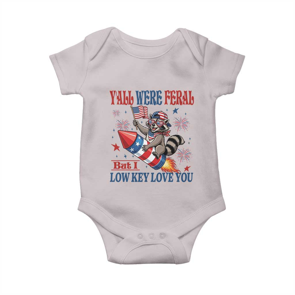 Y'all were Feral But I Low Key Love You Baby Onesie Raccoon Cute Teacher 4th of July