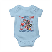 Y'all were Feral But I Low Key Love You Baby Onesie Raccoon Cute Teacher 4th of July