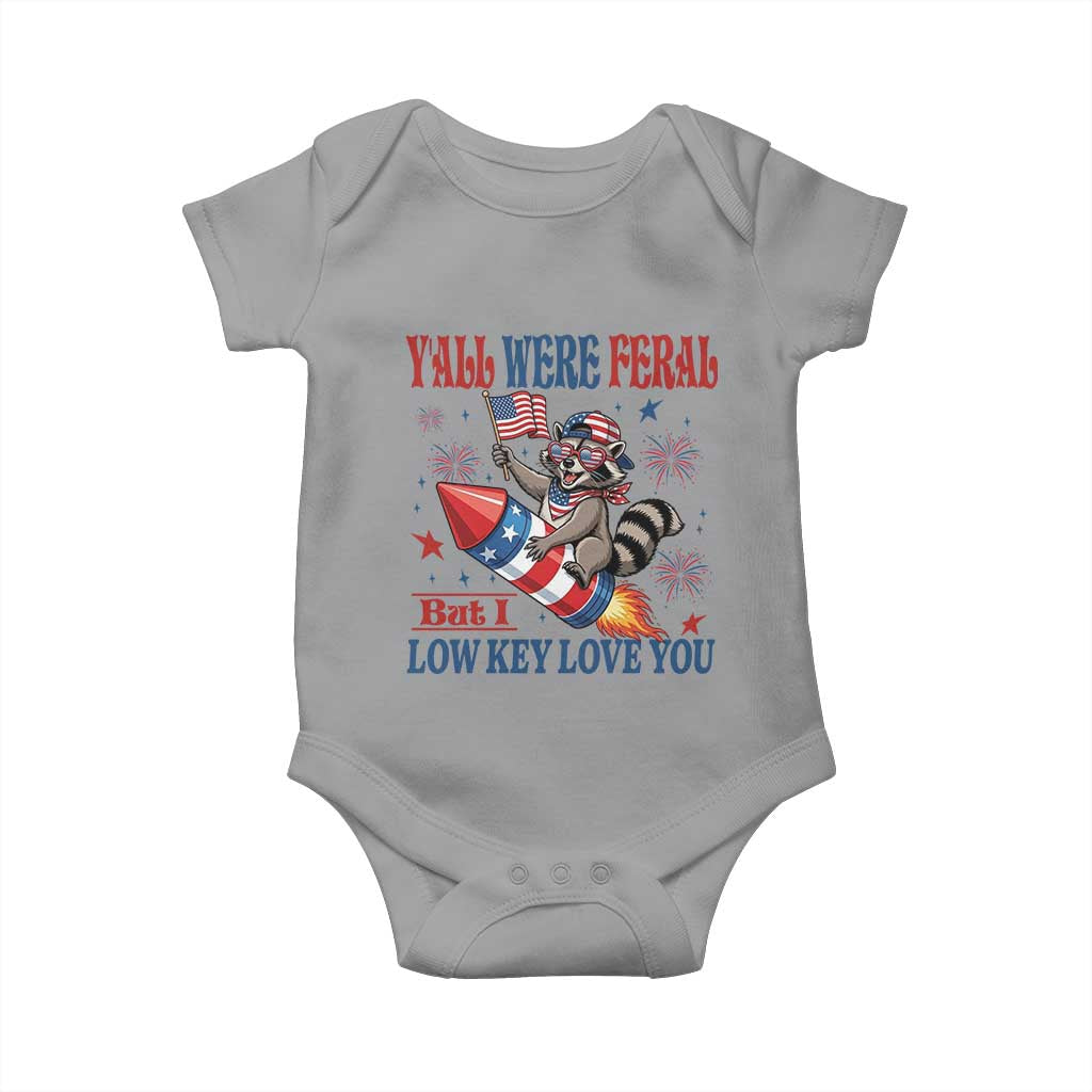 Y'all were Feral But I Low Key Love You Baby Onesie Raccoon Cute Teacher 4th of July