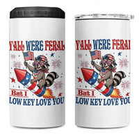 Y'all were Feral But I Low Key Love You 4 in 1 Can Cooler Tumbler Raccoon Cute Teacher 4th of July