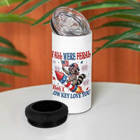 Y'all were Feral But I Low Key Love You 4 in 1 Can Cooler Tumbler Raccoon Cute Teacher 4th of July