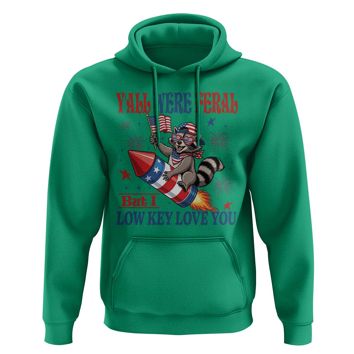 Y'all were Feral But I Low Key Love You Hoodie Raccoon Cute Teacher 4th of July