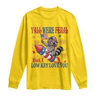 Y'all were Feral But I Low Key Love You Long Sleeve Shirt Raccoon Cute Teacher 4th of July