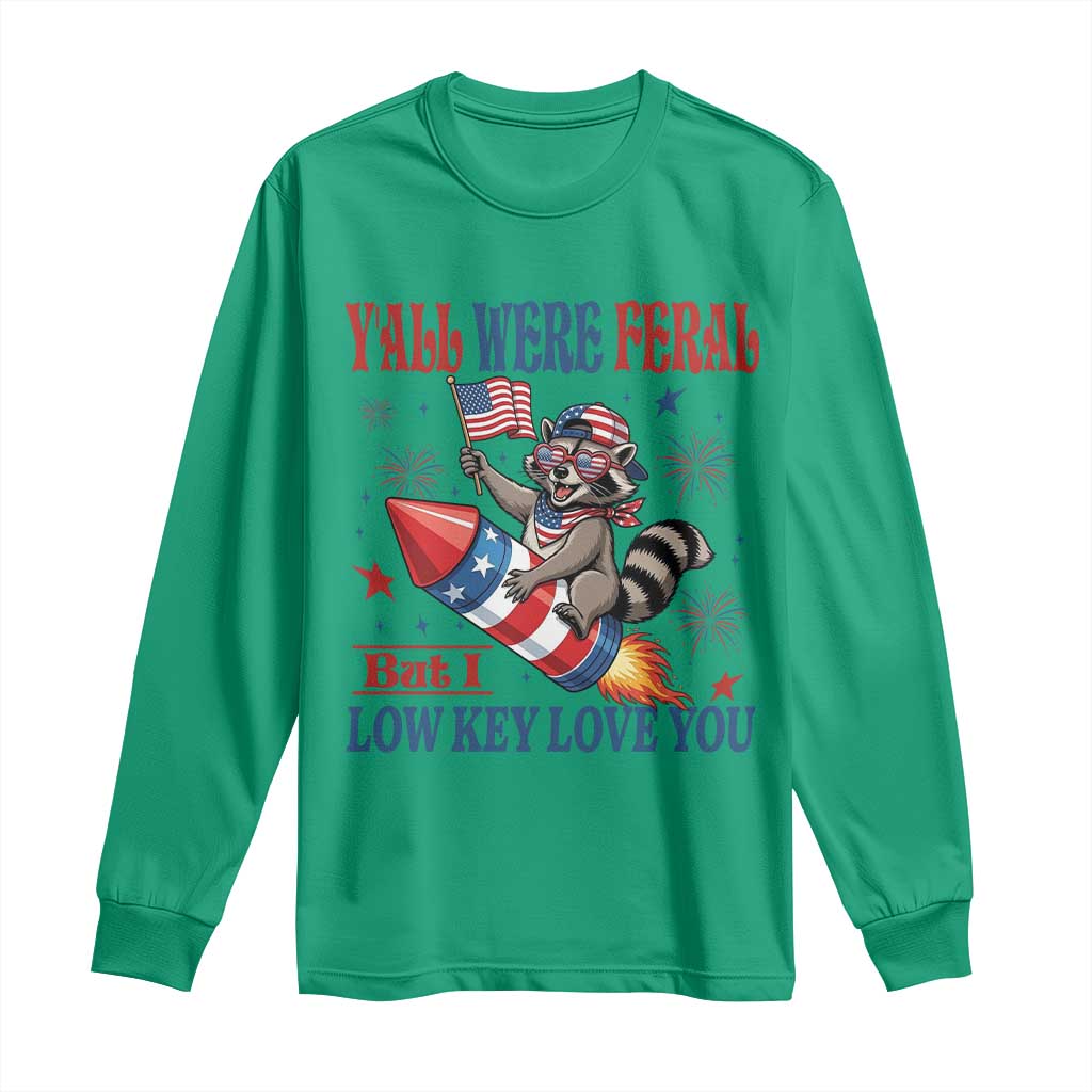 Y'all were Feral But I Low Key Love You Long Sleeve Shirt Raccoon Cute Teacher 4th of July