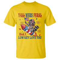 Y'all were Feral But I Low Key Love You T Shirt Raccoon Cute Teacher 4th of July