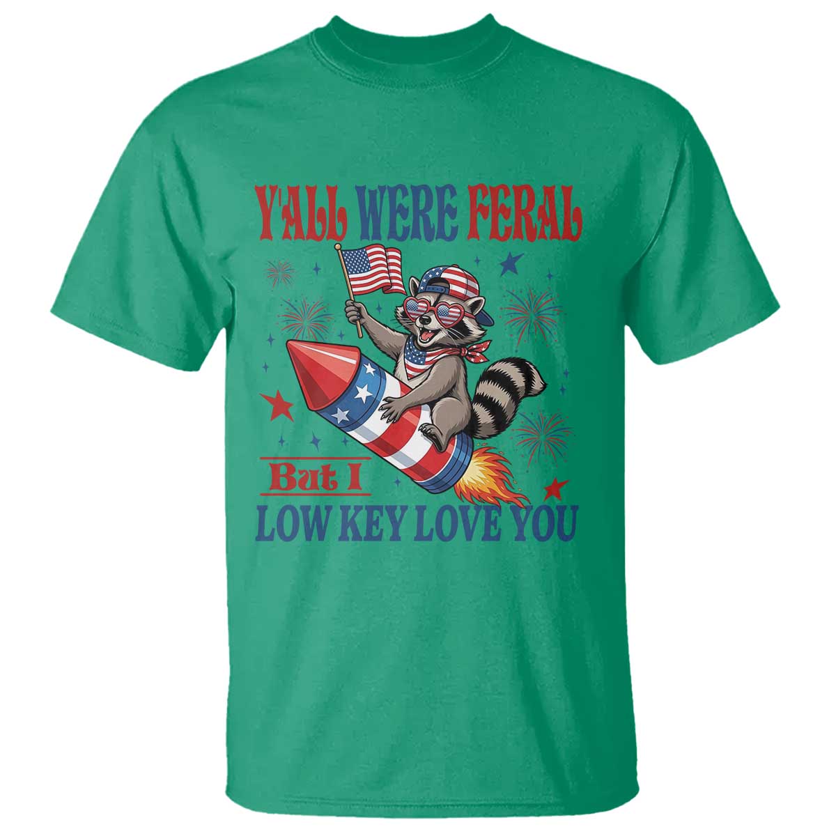 Y'all were Feral But I Low Key Love You T Shirt Raccoon Cute Teacher 4th of July