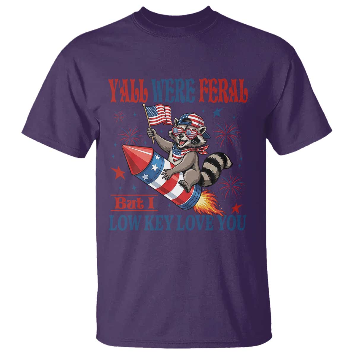 Y'all were Feral But I Low Key Love You T Shirt Raccoon Cute Teacher 4th of July