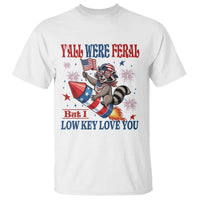 Y'all were Feral But I Low Key Love You T Shirt Raccoon Cute Teacher 4th of July