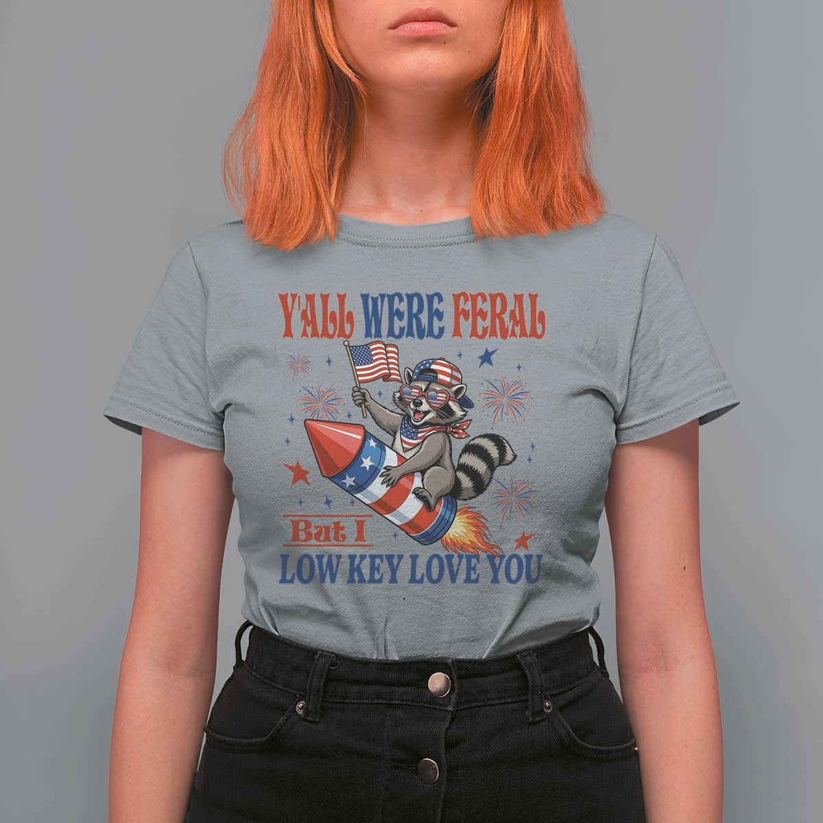 Y'all were Feral But I Low Key Love You T Shirt For Women Raccoon Cute Teacher 4th of July