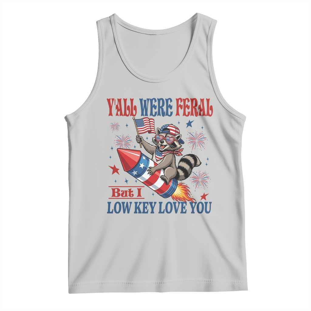 Y'all were Feral But I Low Key Love You Tank Top Raccoon Cute Teacher 4th of July