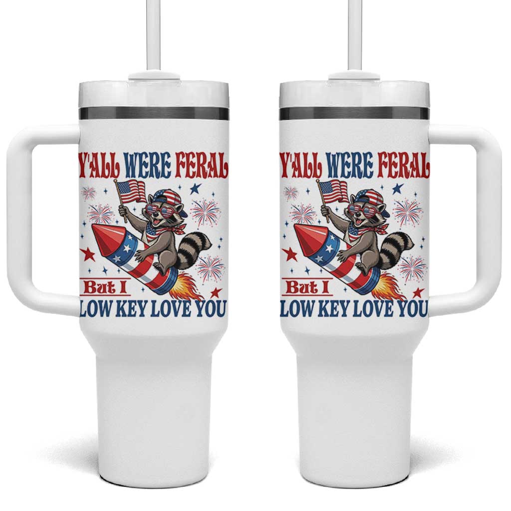 Y'all were Feral But I Low Key Love You Tumbler With Handle Raccoon Cute Teacher 4th of July