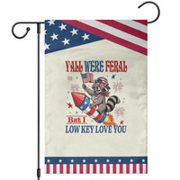 Y'all were Feral But I Low Key Love You Patriotic Garden Flag Raccoon Cute Teacher 4th of July