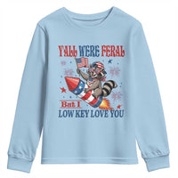 Y'all were Feral But I Low Key Love You Youth Sweatshirt Raccoon Cute Teacher 4th of July