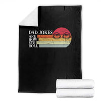 Dad Jokes are How Eye Roll Throw Blanket Funny Father's Day Gift