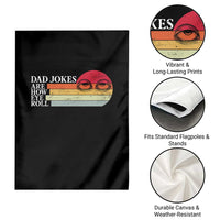 Dad Jokes are How Eye Roll Garden Flag Funny Father's Day Gift