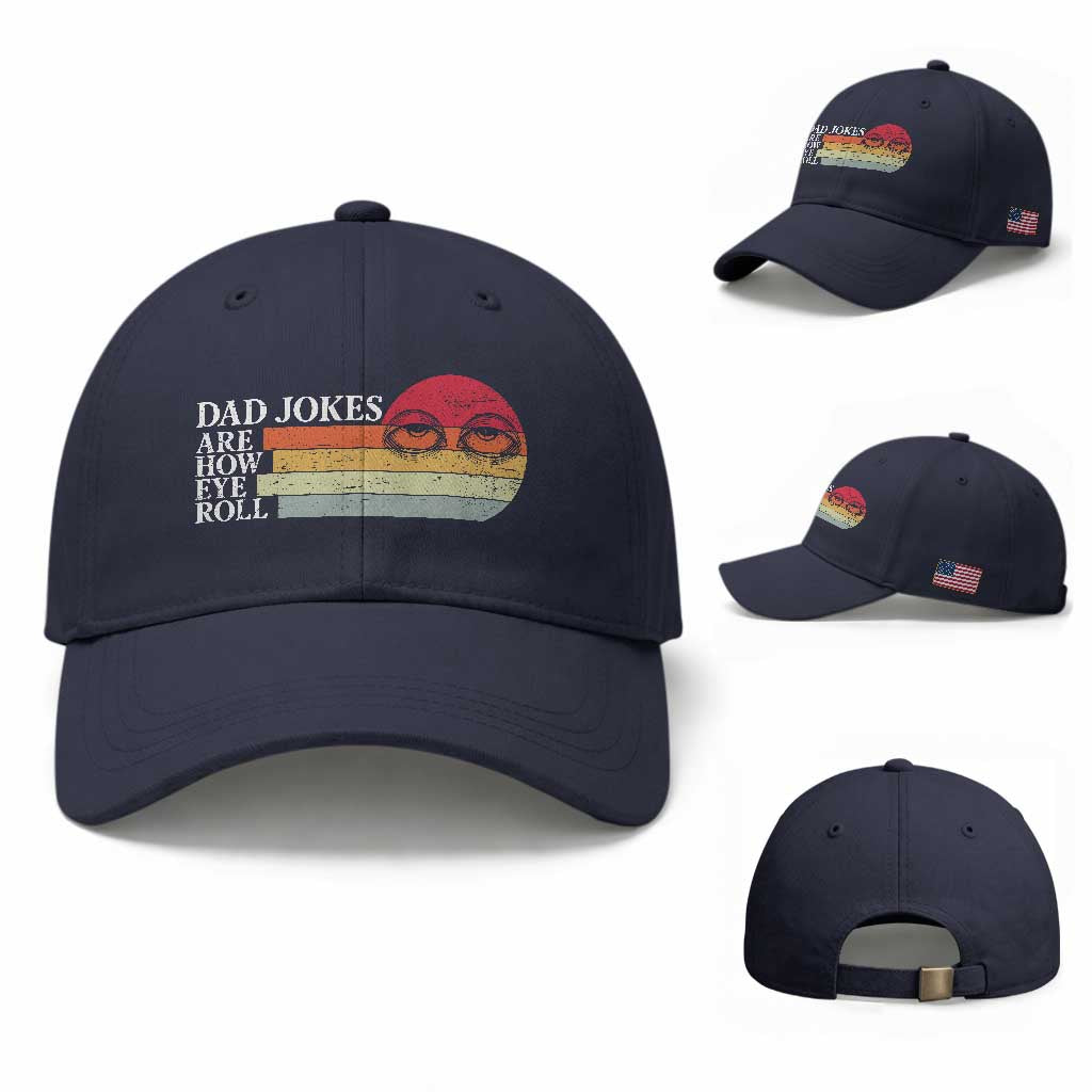 Dad Jokes are How Eye Roll Baseball Cap Funny Father's Day Gift