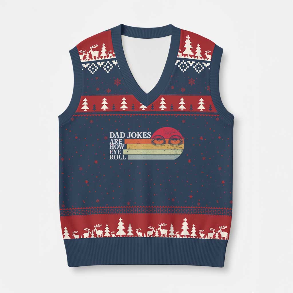 Dad Jokes are How Eye Roll V-Neck Knit Sweater Vest Funny Father's Day Gift