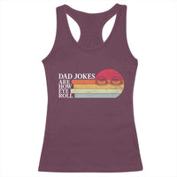 Dad Jokes are How Eye Roll Racerback Tank Top Funny Father's Day Gift
