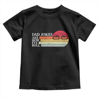 Dad Jokes are How Eye Roll Toddler T Shirt Funny Father's Day Gift
