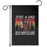 Just a Dad Who Always Came Back with The Milk Garden Flag Funny Father's Day Gift