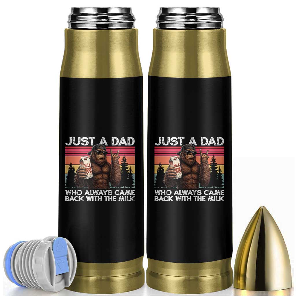 Just a Dad Who Always Came Back with The Milk Bullet Tumbler Funny Father's Day Gift