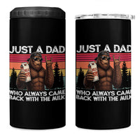 Just a Dad Who Always Came Back with The Milk 4 in 1 Can Cooler Tumbler Funny Father's Day Gift