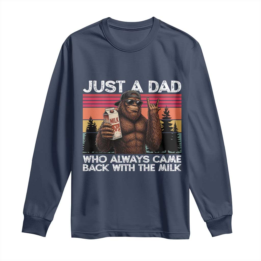 Just a Dad Who Always Came Back with The Milk Long Sleeve Shirt Funny Father's Day Gift