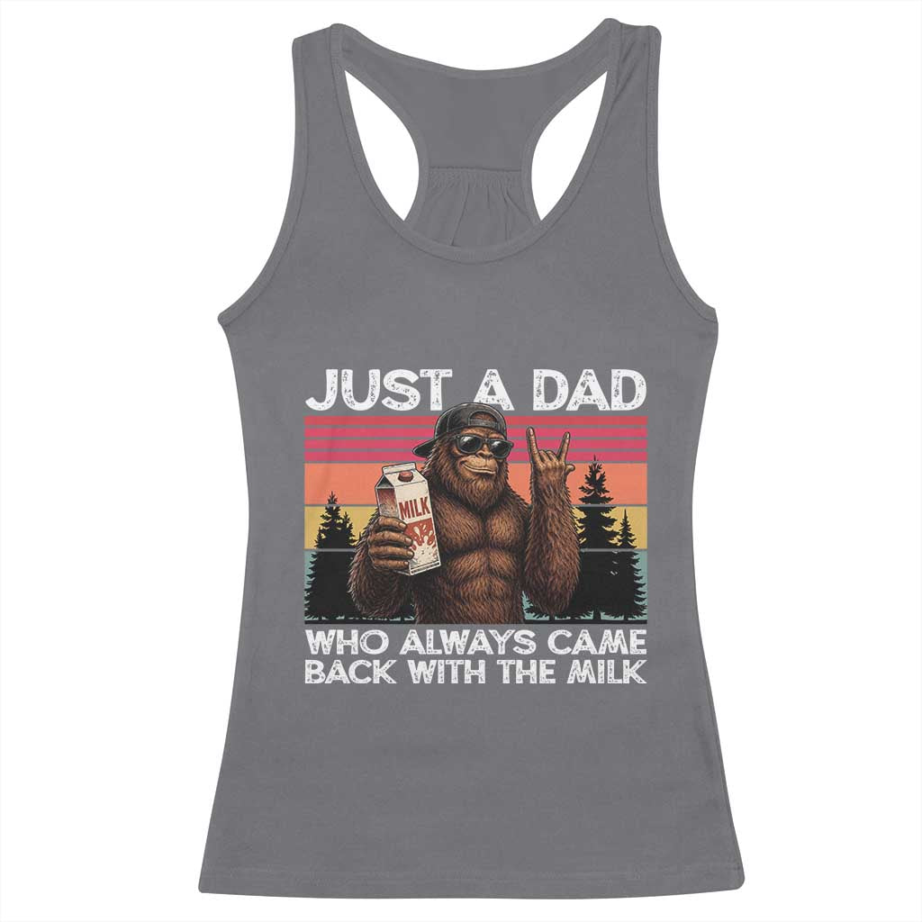Just a Dad Who Always Came Back with The Milk Racerback Tank Top Funny Father's Day Gift