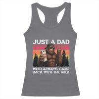 Just a Dad Who Always Came Back with The Milk Racerback Tank Top Funny Father's Day Gift