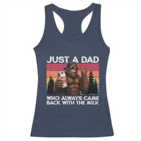 Just a Dad Who Always Came Back with The Milk Racerback Tank Top Funny Father's Day Gift