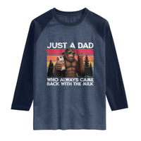 Just a Dad Who Always Came Back with The Milk Raglan Shirt Funny Father's Day Gift