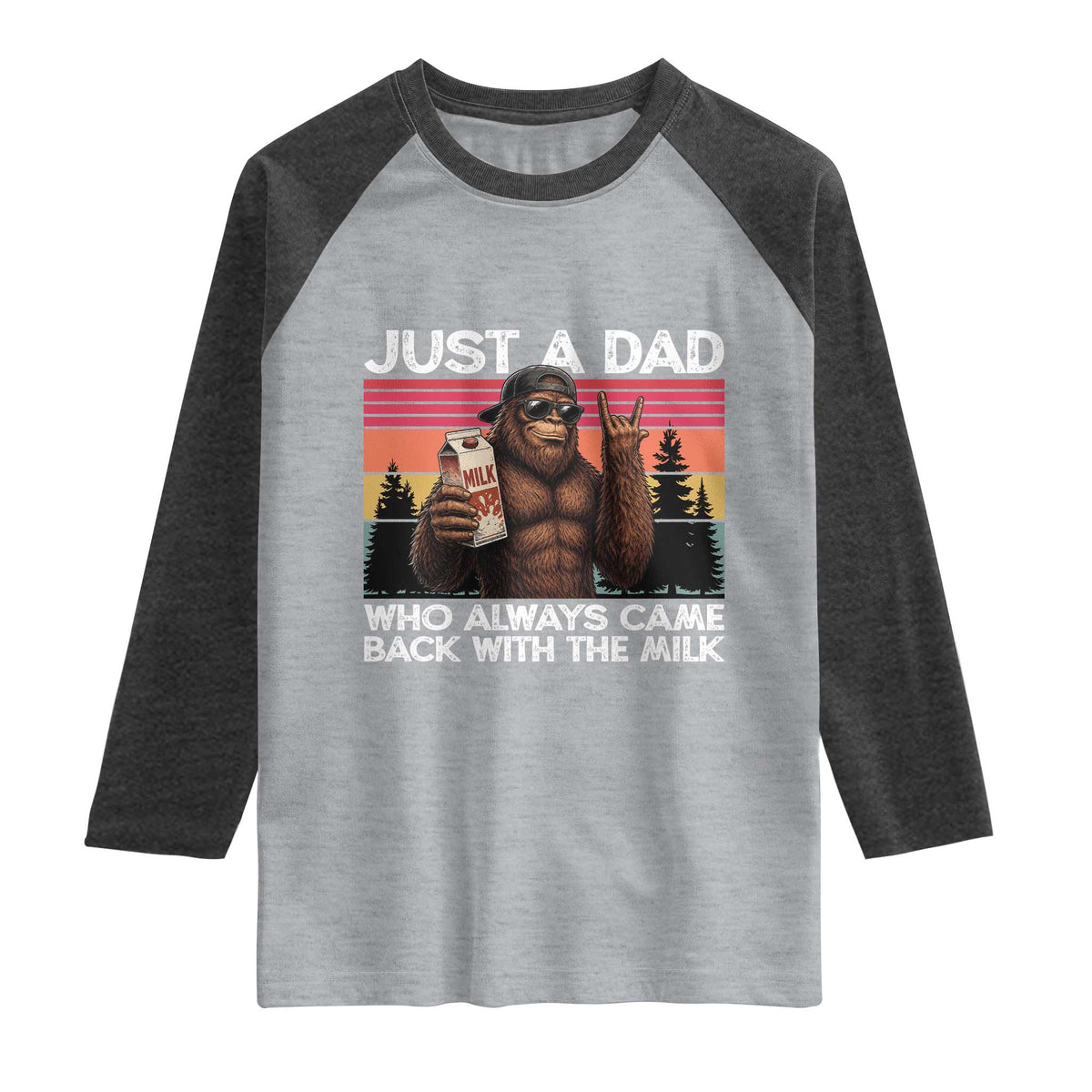 Just a Dad Who Always Came Back with The Milk Raglan Shirt Funny Father's Day Gift
