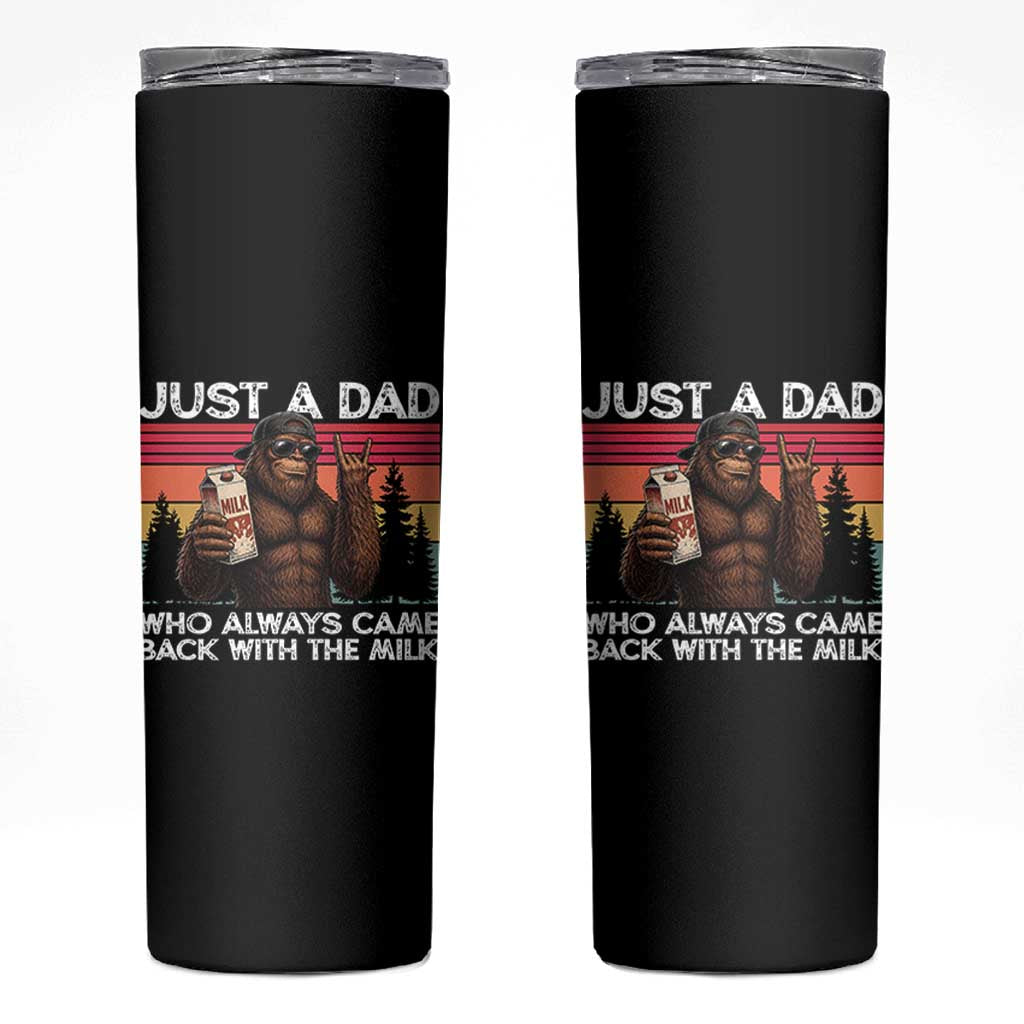 Just a Dad Who Always Came Back with The Milk Skinny Tumbler Funny Father's Day Gift