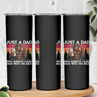 Just a Dad Who Always Came Back with The Milk Skinny Tumbler Funny Father's Day Gift
