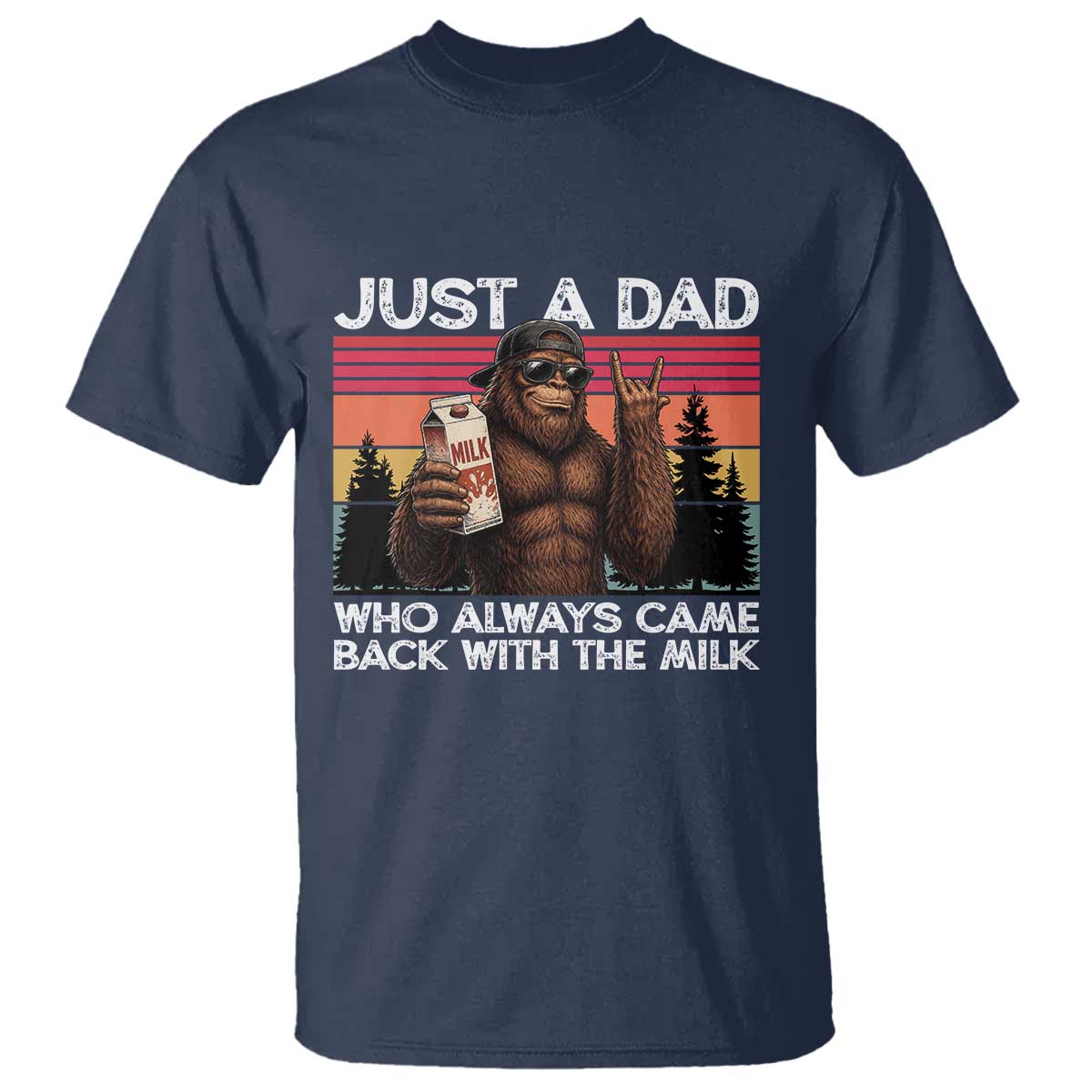Just a Dad Who Always Came Back with The Milk T Shirt Funny Father's Day Gift