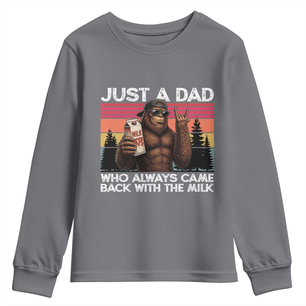 Just a Dad Who Always Came Back with The Milk Youth Sweatshirt Funny Father's Day Gift
