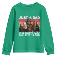 Just a Dad Who Always Came Back with The Milk Youth Sweatshirt Funny Father's Day Gift