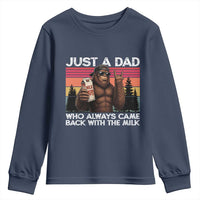 Just a Dad Who Always Came Back with The Milk Youth Sweatshirt Funny Father's Day Gift