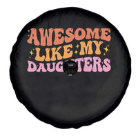 Awesome Like My Daughter Spare Tire Cover Funny Mom Dad Mother's Day Father's Day