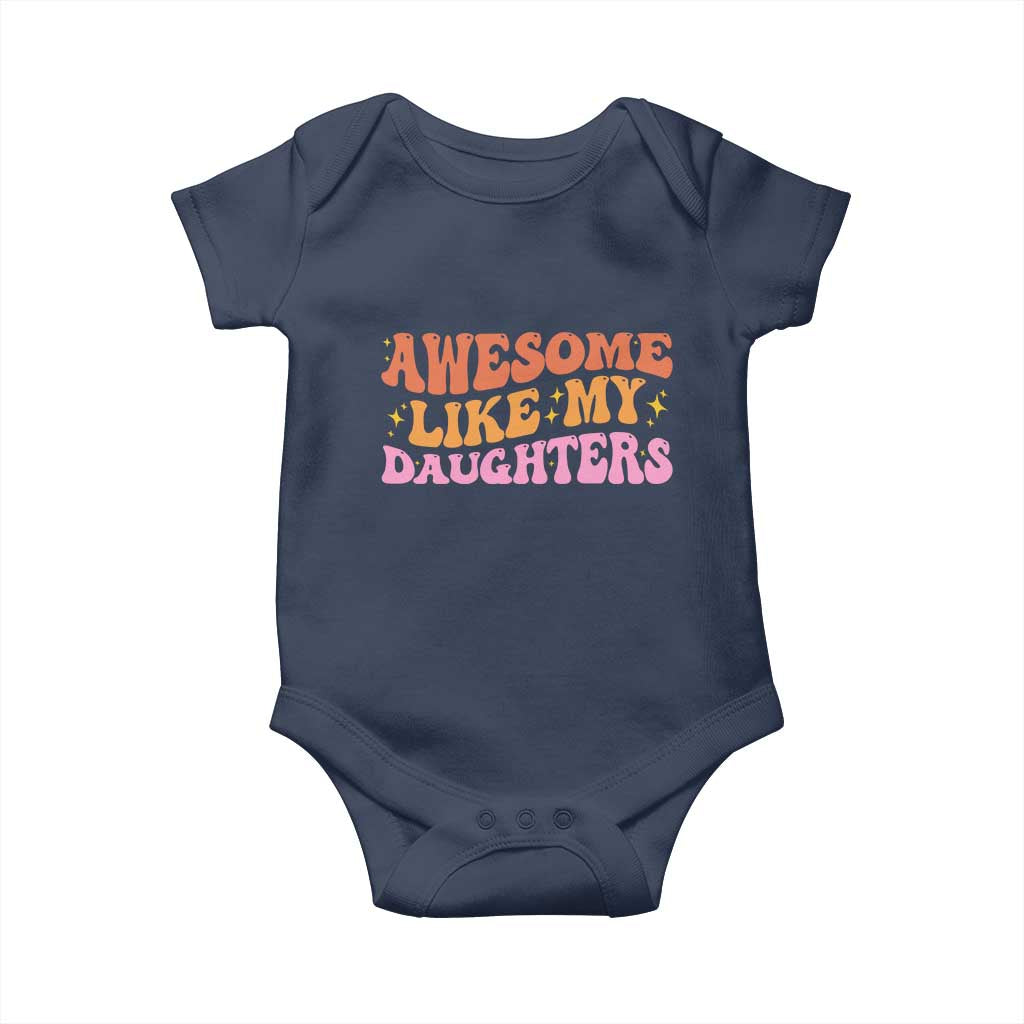 Awesome Like My Daughter Baby Onesie Funny Mom Dad Mother's Day Father's Day
