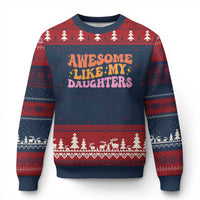 Awesome Like My Daughter Ugly Christmas Sweater Funny Mom Dad Mother's Day Father's Day
