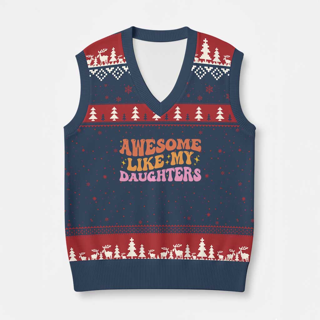 Awesome Like My Daughter V-Neck Knit Sweater Vest Funny Mom Dad Mother's Day Father's Day