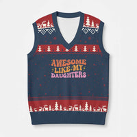 Awesome Like My Daughter V-Neck Knit Sweater Vest Funny Mom Dad Mother's Day Father's Day