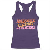 Awesome Like My Daughter Racerback Tank Top Funny Mom Dad Mother's Day Father's Day
