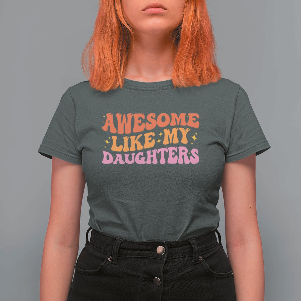 Awesome Like My Daughter T Shirt For Women Funny Mom Dad Mother's Day Father's Day