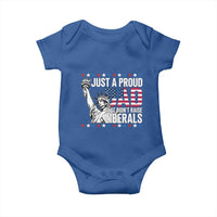 Just A Proud Dad that Didn't Raise Liberals Baby Onesie Funny Dad Man Saying
