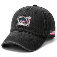 Just A Proud Dad that Didn't Raise Liberals Washed Cotton Baseball Cap Funny Dad Man Saying