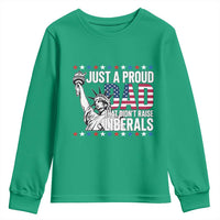 Just A Proud Dad that Didn't Raise Liberals Youth Sweatshirt Funny Dad Man Saying