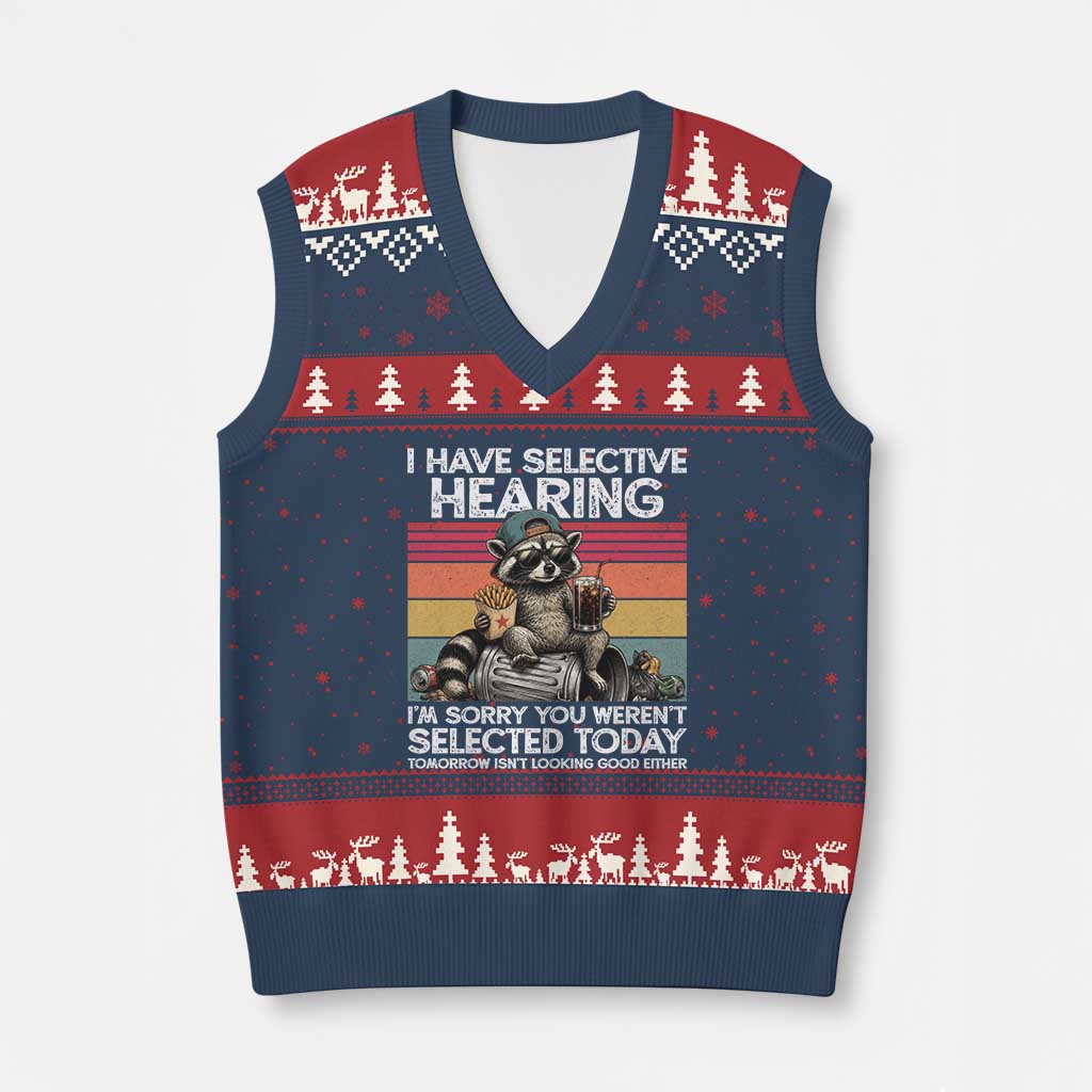 I Have Selective Hearing You were Not Selected V-Neck Knit Sweater Vest Funny Sarcastic Saying Father's Day